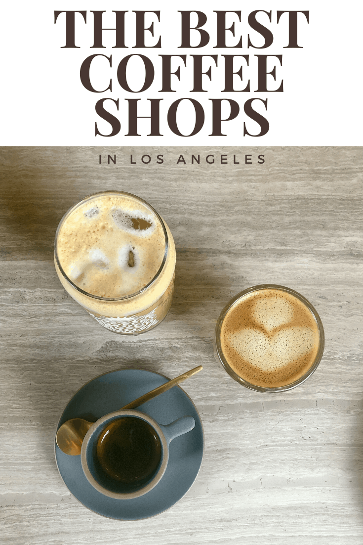 The Best Coffee Shops in Los Angeles