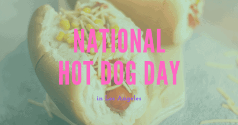 Where to go on National Hot Dog Day in Los Angeles