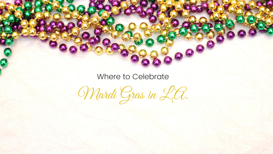 Where to go for Mardi Gras in L.A. for 2023 • eatdrinkla