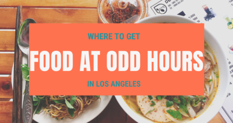 Where to Get Food at Odd Hours in LA