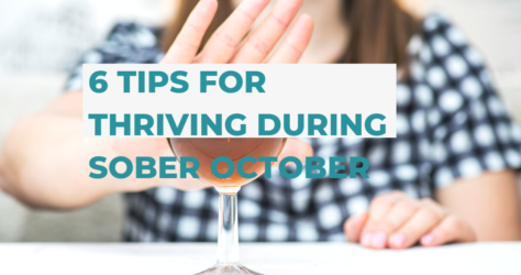 6 Tips for Thriving During Sober October